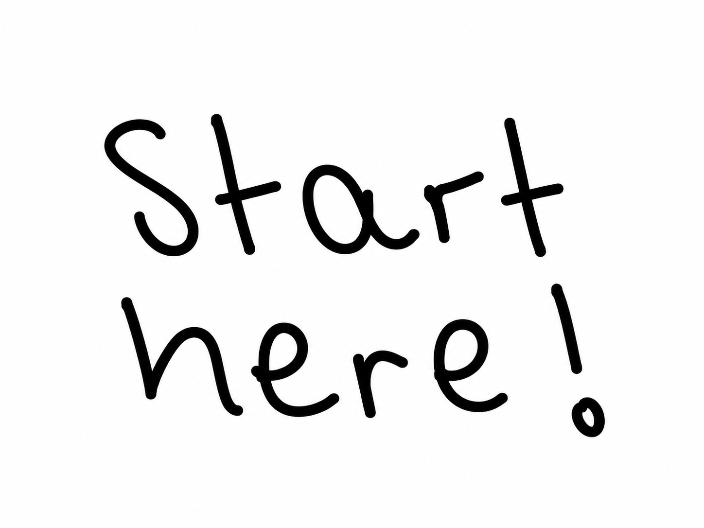 Start here